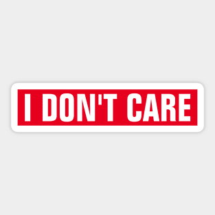 I Don't Care - Red Rectangle Sticker